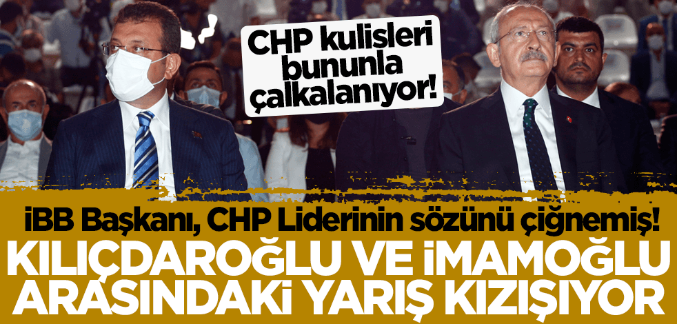 Kılıçdaroğlu ve İmamoğlu arasındaki adaylık yarışı kızışıyor! İBB Başkanı, CHP Liderinin sözünü çiğnemiş