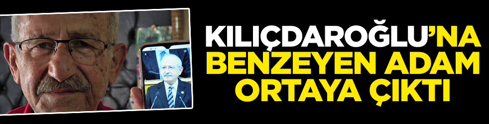 Kılıçdaroğlu'na benzeyen adam ortaya çıktı