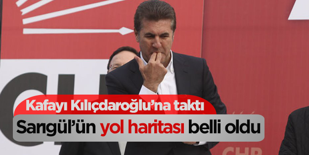 Kılıçdaroğlu'na kafayı takan Sarıgül'ün yol haritası belli oldu