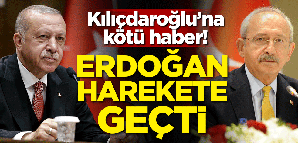 Kılıçdaroğlu'na kötü haber! Erdoğan harekete geçti