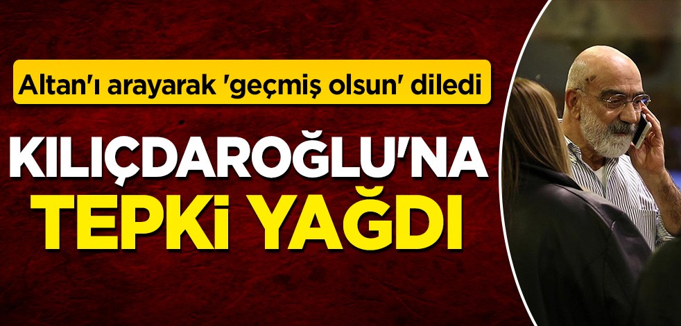 Kılıçdaroğlu'ndan Ahmet Altan'a geçmiş olsun telefonu: Partisinden de tepki çekti