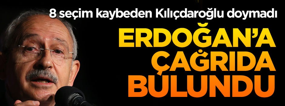 Kılıçdaroğlu'ndan 'erken seçim' önerisi