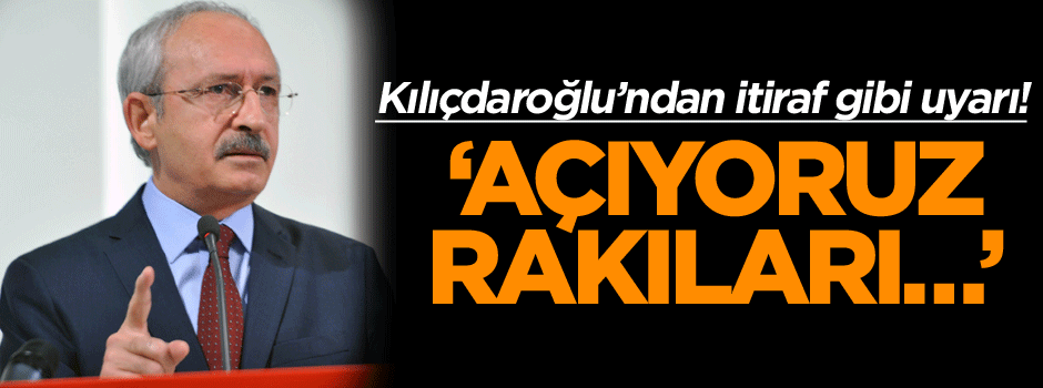 Kılıçdaroğlu’ndan itiraf gibi açıklama: Açıyoruz rakıları…