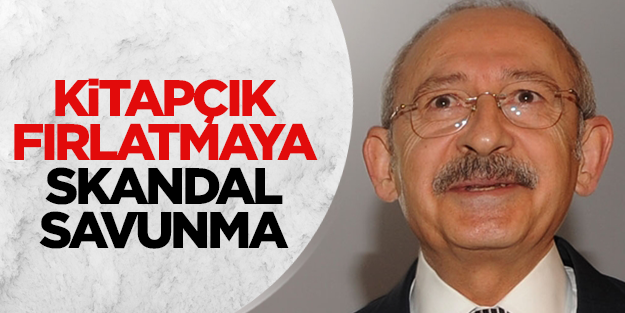 Kılıçdaroğlu'ndan kitapçık fırlatmaya skandal benzetme