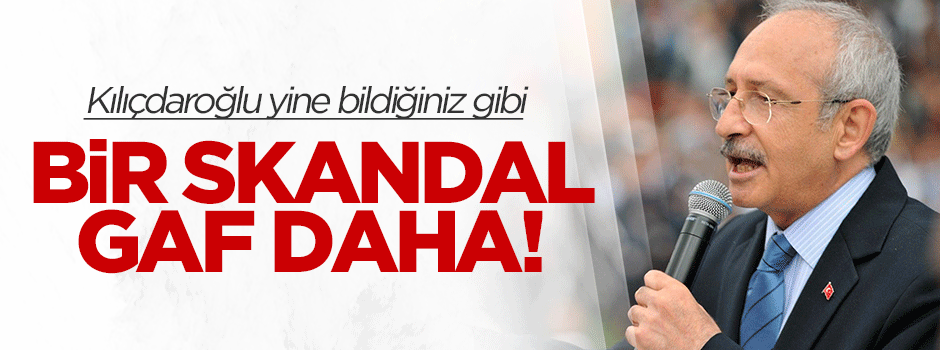 Kılıçdaroğlu'ndan 'namussuz siyaset' gafı!