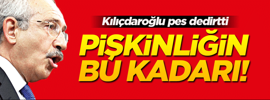 Kılıçdaroğlu'ndan pişkin cevap!
