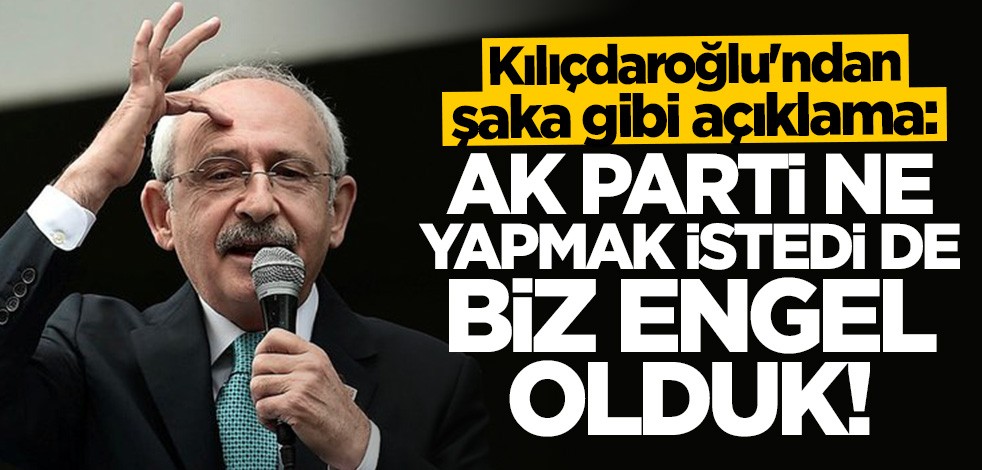 Kılıçdaroğlu'ndan şaka gibi açıklama!