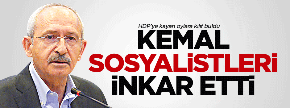 Kılıçdaroğlu'ndan sosyalistleri şok eden açıklama