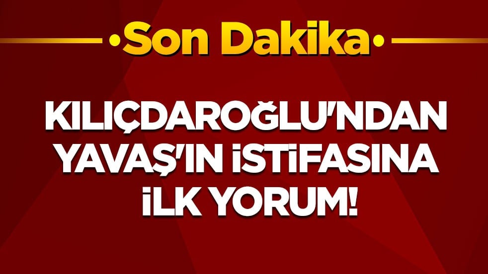 Kılıçdaroğlu'ndan Yavaş'ın istifasına ilk yorum