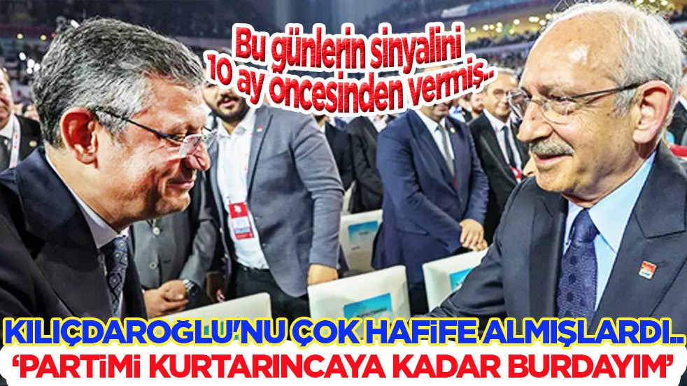 Kılıçdaroğlu'nu çok hafife almışlardı: Partimi kurtarıncaya kadar burdayım