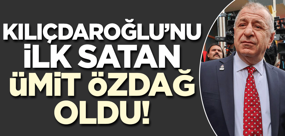 Kılıçdaroğlu'nu ilk satan Ümit Özdağ oldu! 21 yıllık mağlubiyeti..