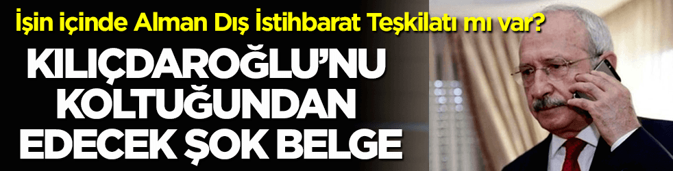 Kılıçdaroğlu’nu koltuğundan edecek şok belge! İşin içinde...