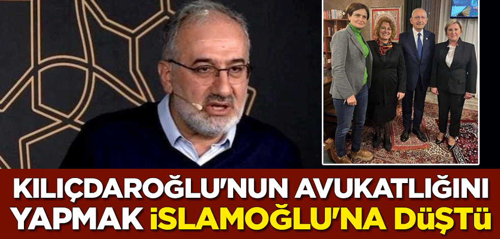Kılıçdaroğlu'nun avukatlığını yapmak İslamoğlu'na düştü