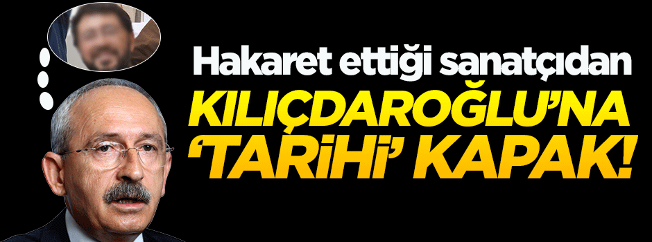 Kılıçdaroğlu'nun hedef gösterdiği sanatçıdan 'tarihi' cevap