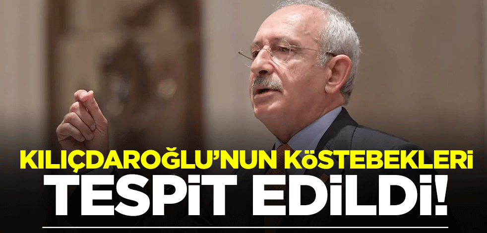 Kılıçdaroğlu’nun köstebekleri tespit edildi!