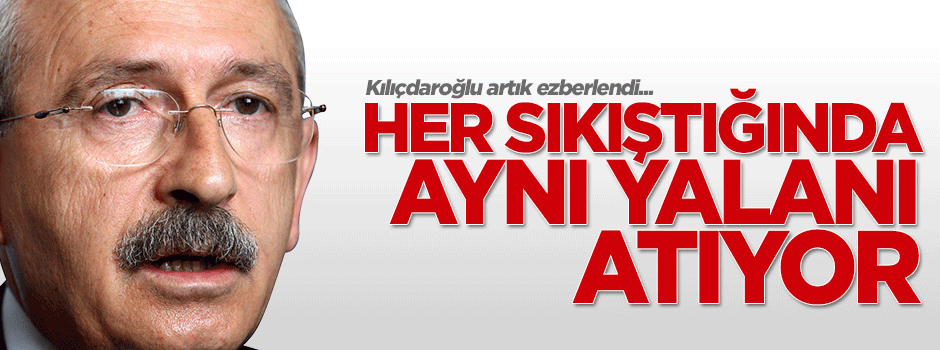 Kılıçdaroğlu'nun MİT yalanı ilk değil