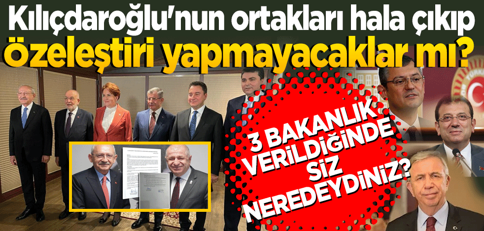 Kılıçdaroğlu'nun ortakları hala çıkıp özeleştiri yapmayacaklar mı?