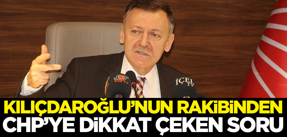 Kılıçdaroğlu'nun rakibi Aytuğ Atıcı'dan CHP'ye dikkat çeken soru