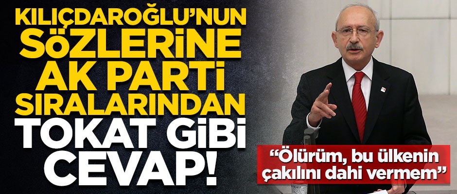 Kılıçdaroğlu'nun samimiyetsiz sözlerine AK Partililerden tokat gibi cevap