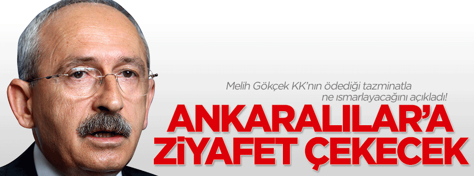 Kılıçdaroğlu'nun tazminatı Ankaralılar'ın midesine inecek