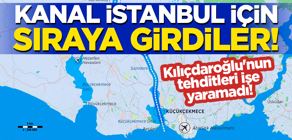 Kılıçdaroğlu'nun tehditleri işe yaramadı! Bakan açıkladı, Kanal İstanbul için sıraya girdiler!