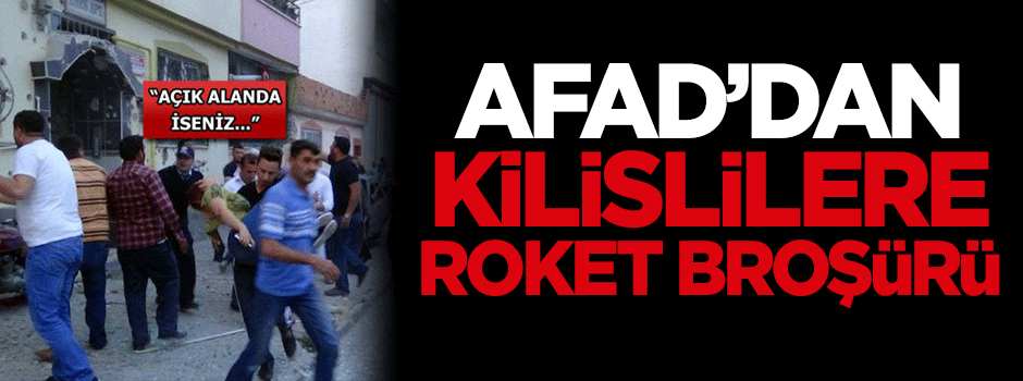 Kilisliler için 'roket' broşürü hazırlandı