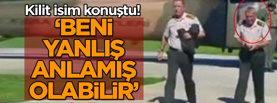 Kilit isim konuştu! Beni yanlış anlamış olabilir