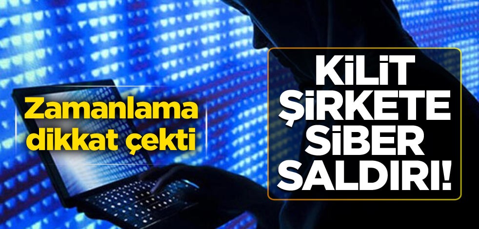 Kilit şirkete siber saldırı! Zamanlama dikkat çekti