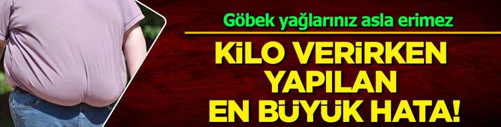  Kilo verirken en büyük hata: Göbek asla erimez! İşe yaramaz değişim için bu unsurlar yer alıyor! Yeni keşif