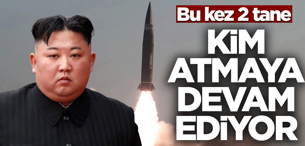 Kim atmaya devam ediyor! Bu kez 2 tane...