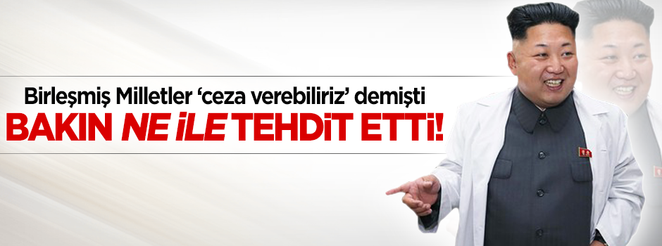 Kim Jong Un, Birleşmiş Milletler'i nükleerle tehdit etti