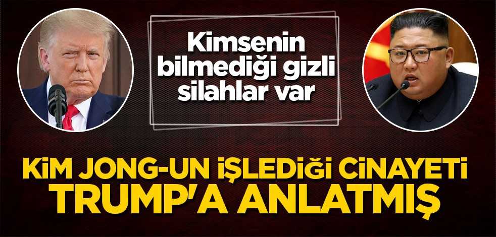 Kim Jong-un işlediği cinayeti Trump'a anlatmış
