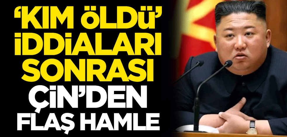 "Kim Jong Un öldü" iddiaları sonrası Çin'den flaş hamle
