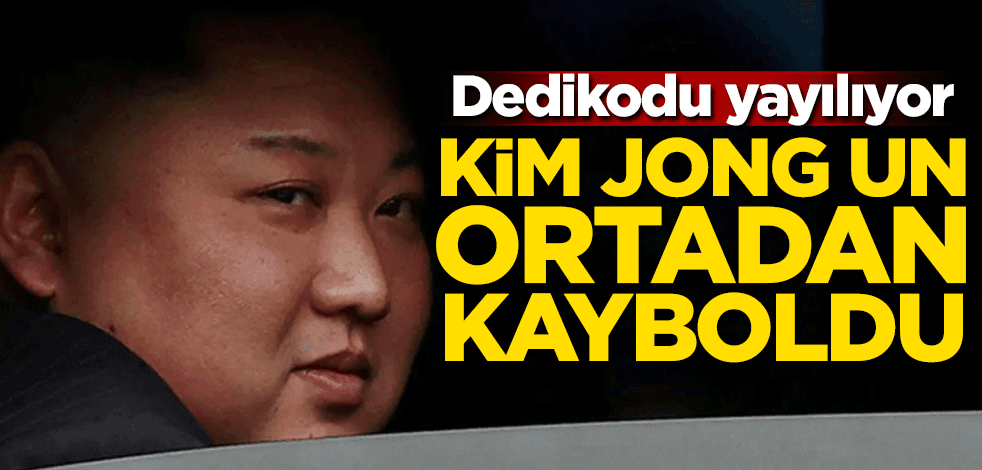 Kim Jong Un ortadan kayboldu