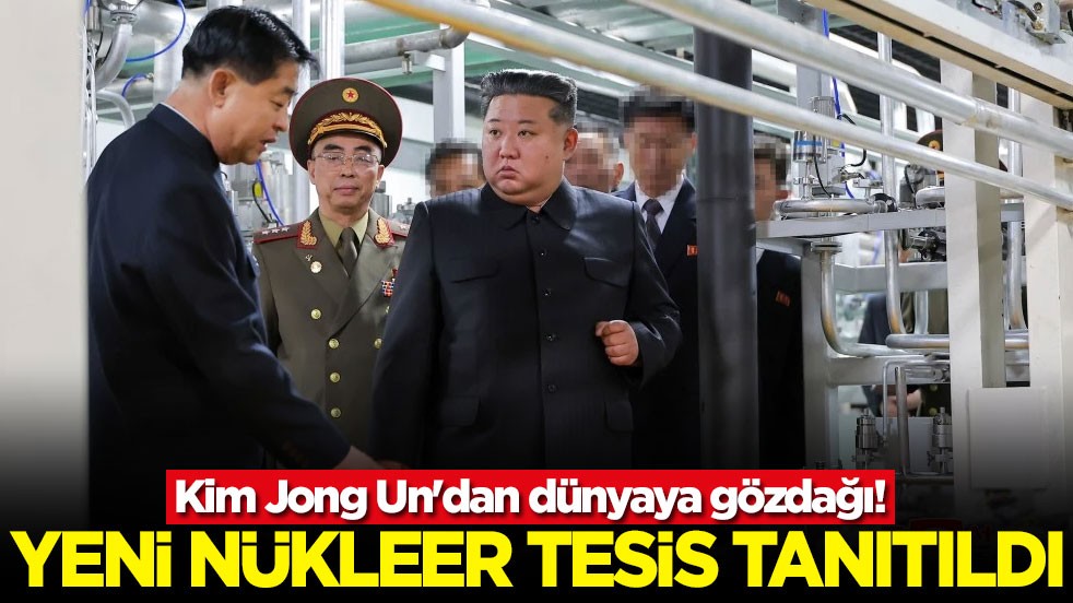Kim Jong Un'dan dünyaya gözdağı! Yeni nükleer tesis tanıtıldı
