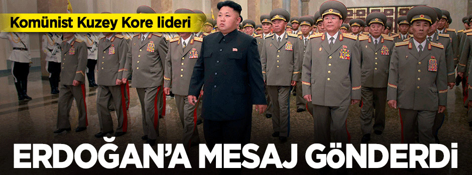 Kim Jong-un'dan Erdoğan'a mesaj