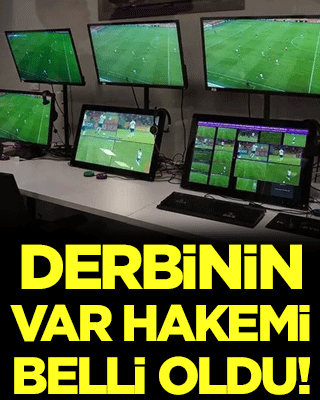 Kim olacağı merak ediliyordu: Derbinin VAR hakemi belli oldu!