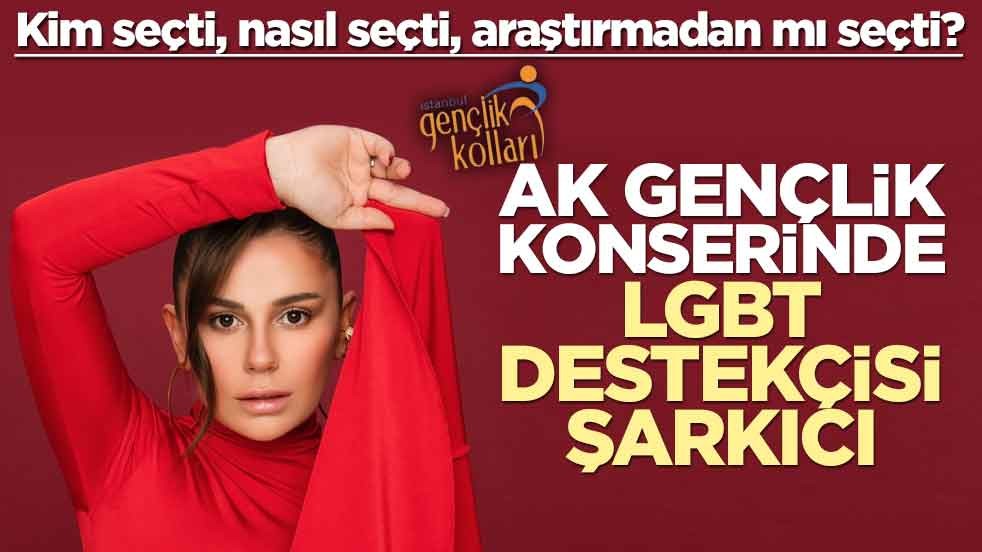 Kim seçti, nasıl seçti, araştırmadan mı seçti? AK Gençlik konserinde LGBT destekçisi şarkıcı