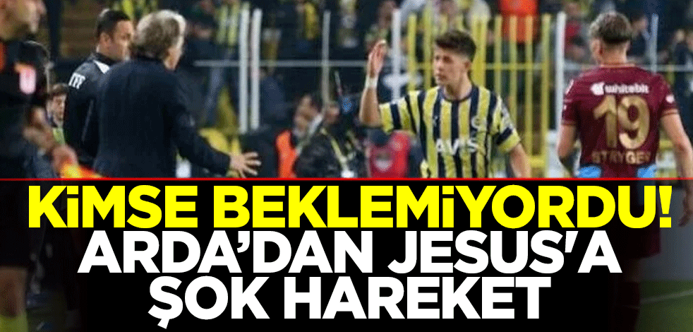Kime beklemiyordu! Arda Güler'den Jesus'a şok hareket