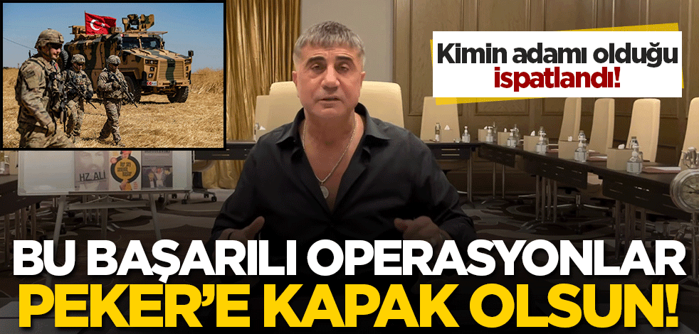 Kimin adamı olduğu ispatlandı! Bu başarılı operasyonlar Sedat Peker'e kapak olsun