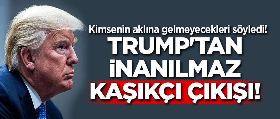Kimsenin aklına gelmeyecekleri söyledi! Trump'tan inanılmaz Kaşıkçı çıkışı!