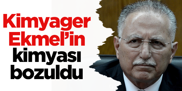 Kimyager Ekmel’in kimyası bozuldu
