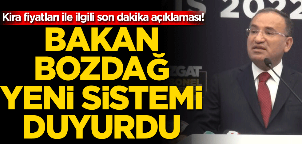 Kira fiyatları ile ilgili son dakika açıklaması! Bakan yeni sistemi duyurdu