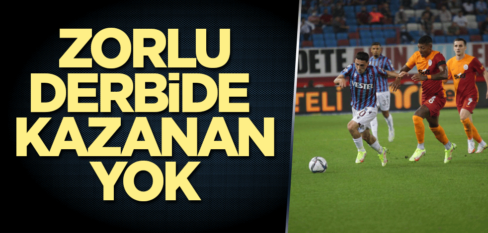 Kıran kırana geçen derbide kazanan yok