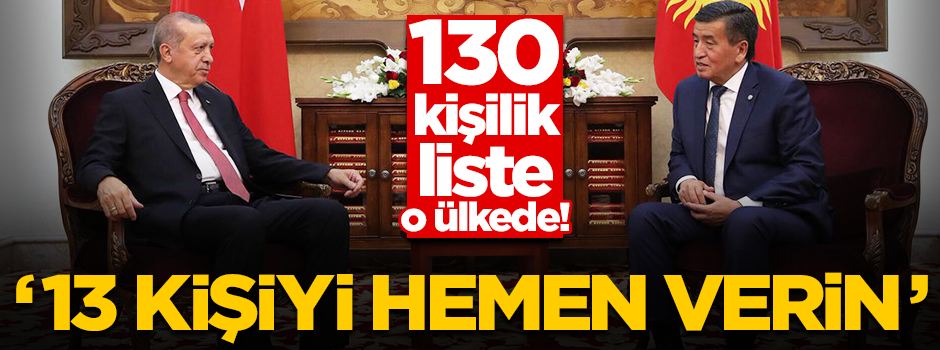 Kırgızistan'dan 13 FETÖ'cünün iadesi istendi