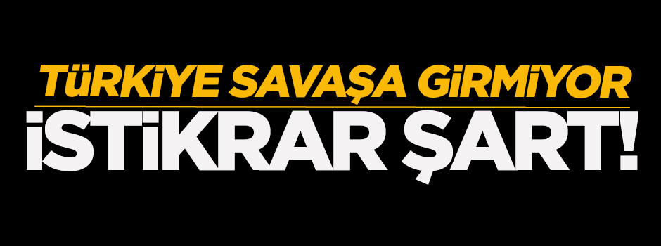 Kirişçi: İstikrar şart!