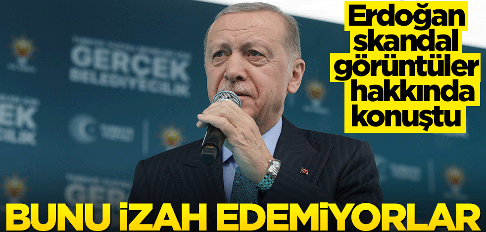 "Kirlenmişlik diz boyu" diyen Cumhurbaşkanı Erdoğan: Bunu kimse izah edemiyor!
