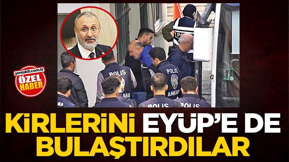 Kirlerini Eyüp’e de bulaştırdılar