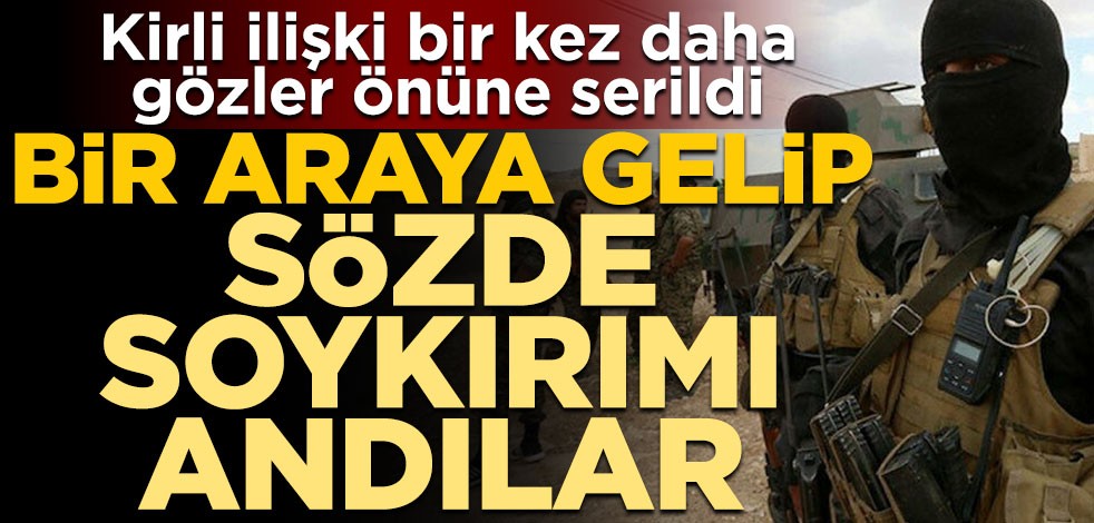 Kirli ilişki bir kez daha gözler önüne serildi! Bir araya gelip sözde soykırımı andılar