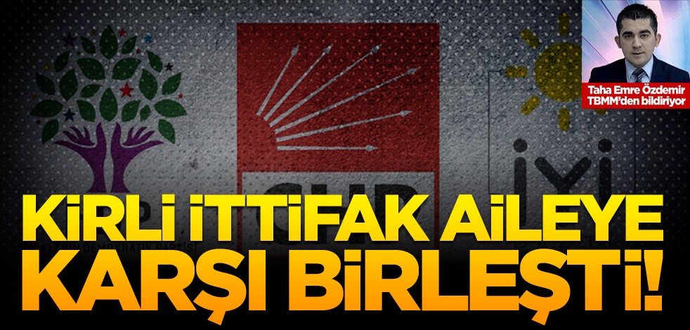 Kirli ittifak aileye karşı birleşti! Skandal konuşmalar!
